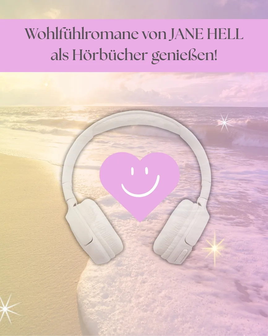 Wohlfühlromane von Jane Hell als Hörbücher